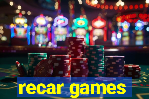 recar games